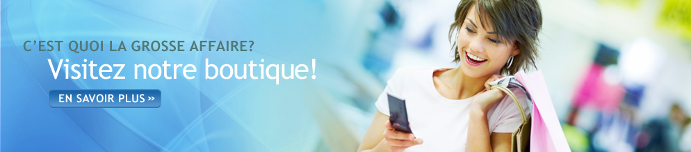Visitez notre boutique